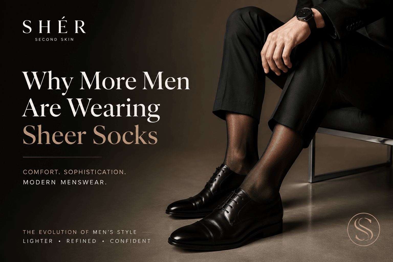 Why More Men Are Wearing Sheer Socks - SHÉR